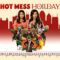 مشاهدة فيلم Hot Mess Holiday 2021 مترجم ماي سيما