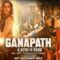 مشاهدة فيلم Ganapath 2023 مترجم ماي سيما